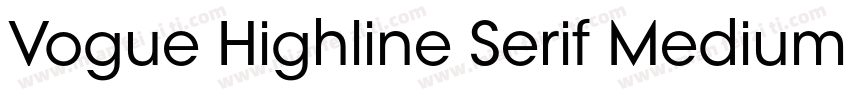 Vogue Highline Serif Medium Medium字体转换